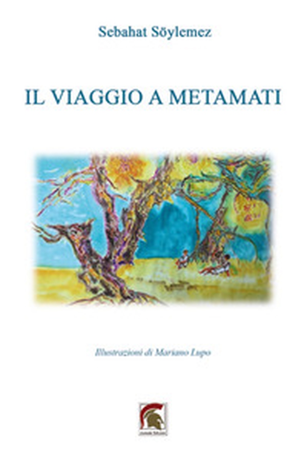 Il viaggio a Metamati - Librerie.coop Il viaggio a Metamati - Librerie.coop