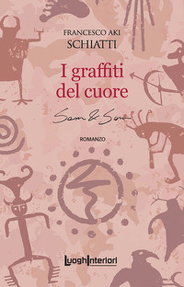 I graffiti del cuore. Sam & Sam - Librerie.coop I graffiti del cuore. Sam & Sam - Librerie.coop