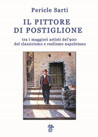 I pittore di Postiglione, tra i maggiori artisti del '900 del classicismo e realismo napoletano - Librerie.coop