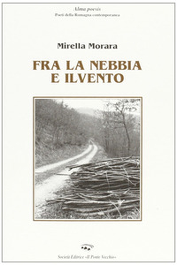 Fra la nebbia e il vento - Librerie.coop Fra la nebbia e il vento - Librerie.coop