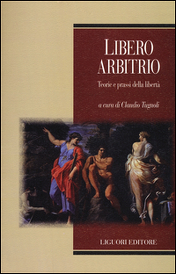 Libero arbitrio. Teoria e prassi della libertà - Librerie.coop Libero arbitrio. Teoria e prassi della libertà - Librerie.coop