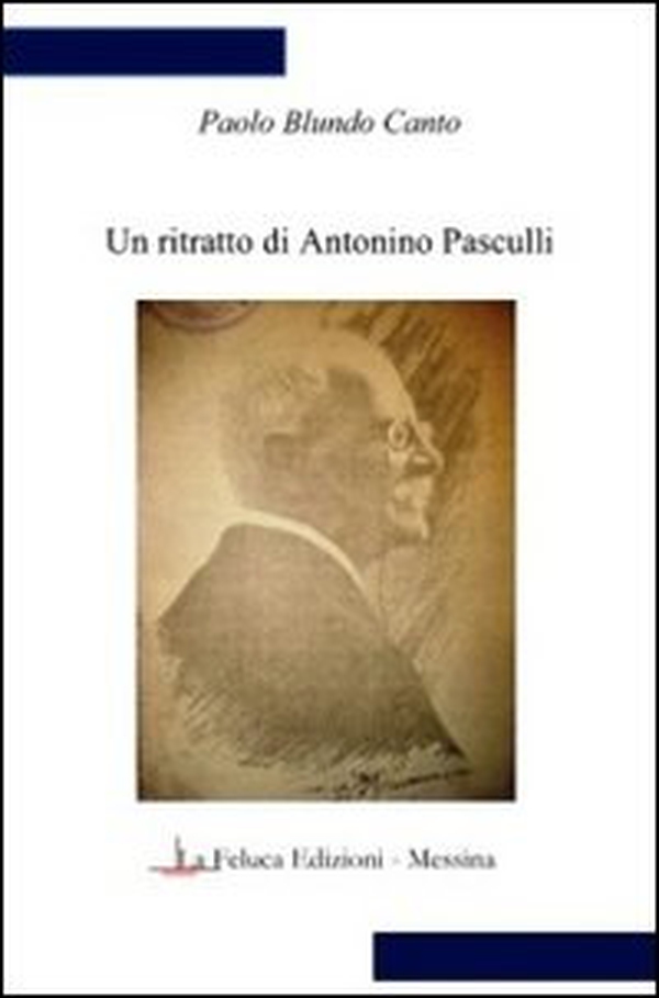 Un ritratto di Antonino Pasculli - Librerie.coop Un ritratto di Antonino Pasculli - Librerie.coop