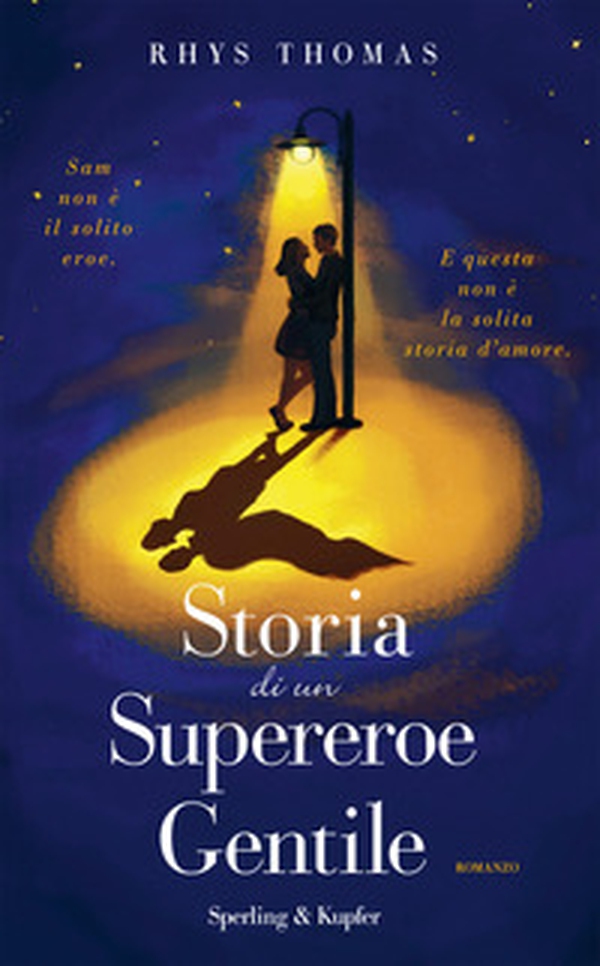 Storia di un supereroe gentile - Librerie.coop Storia di un supereroe gentile - Librerie.coop