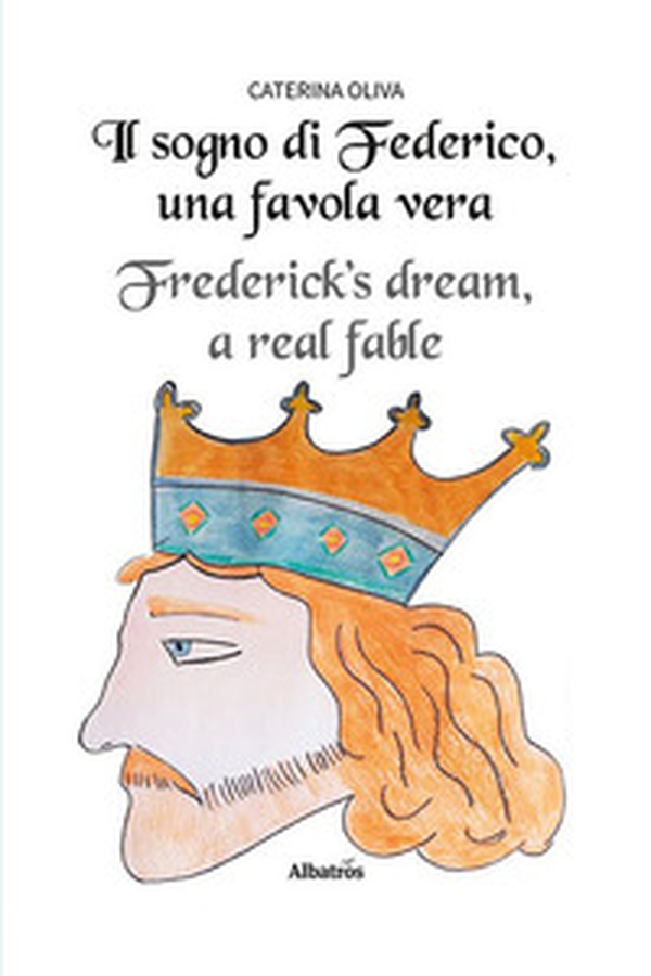 Il sogno di Federico, una favola vera. Ediz. italiana e inglese - Librerie.coop Il sogno di Federico, una favola vera. Ediz. italiana e inglese - Librerie.coop