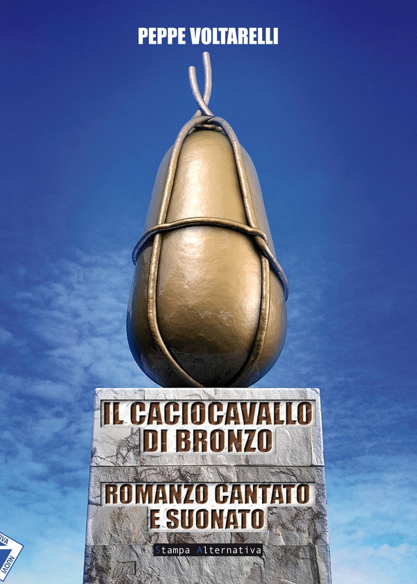 Il Caciocavallo di bronzo - Librerie.coop Il Caciocavallo di bronzo - Librerie.coop