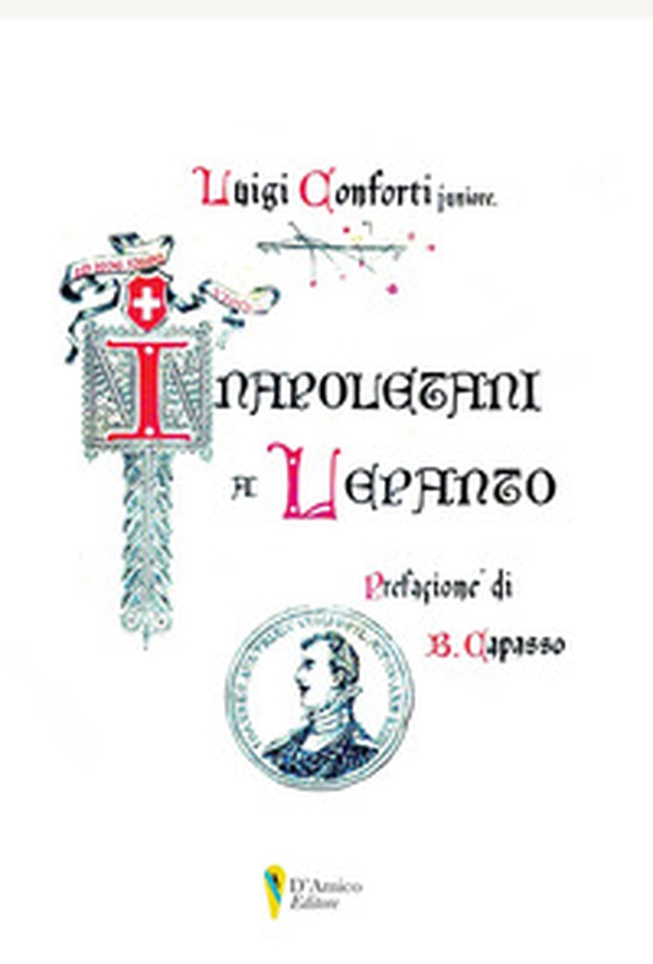 I napoletani a Lepanto - Librerie.coop I napoletani a Lepanto - Librerie.coop