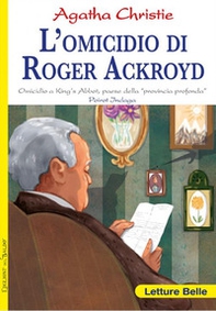 L'omicidio di Roger Ackroyd. Omicidio a King's Abbot, paese della «provincia profonda» Poirot indaga Agatha Christie - Librerie.coop