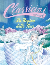 La regina delle nevi. Classicini - Librerie.coop