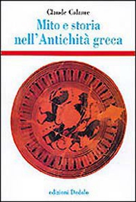 Mito e storia nell'antichità greca - Librerie.coop
