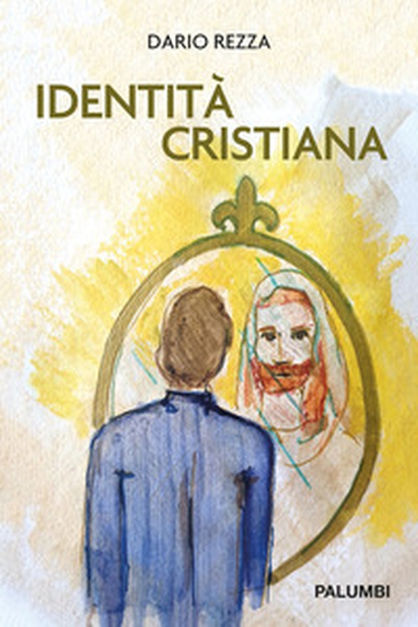 Identità cristiana - Librerie.coop Identità cristiana - Librerie.coop