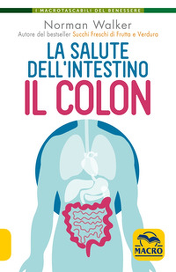 La salute dell'intestino. Il colon - Librerie.coop La salute dell'intestino. Il colon - Librerie.coop