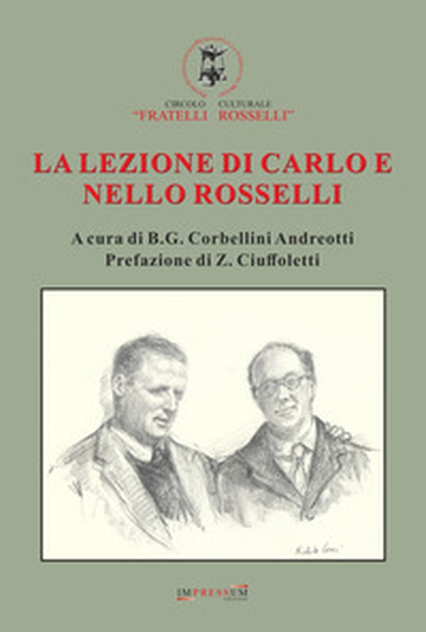 La lezione di Carlo e Nello Rosselli - Librerie.coop La lezione di Carlo e Nello Rosselli - Librerie.coop