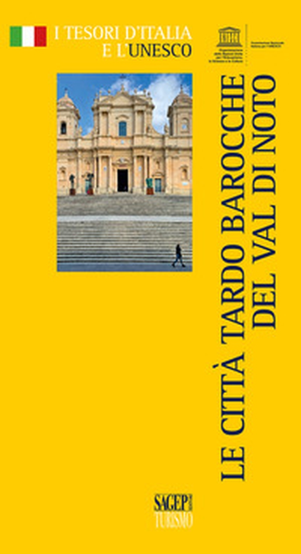 Le città tardo Barocche del Val di Noto - Librerie.coop Le città tardo Barocche del Val di Noto - Librerie.coop