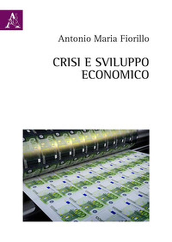 Crisi e sviluppo economico - Librerie.coop Crisi e sviluppo economico - Librerie.coop