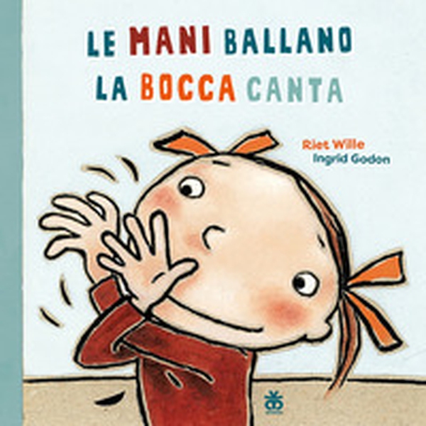 Le mani ballano la bocca canta - Librerie.coop Le mani ballano la bocca canta - Librerie.coop