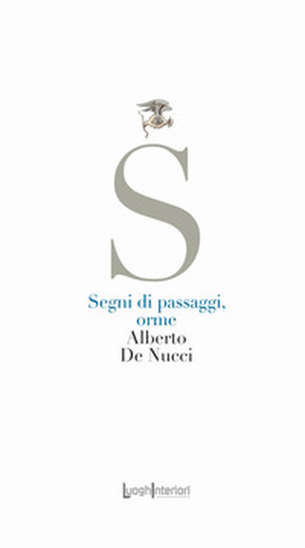 Segni di passaggi, orme - Librerie.coop Segni di passaggi, orme - Librerie.coop