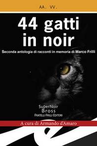 44 gatti in noir - Librerie.coop