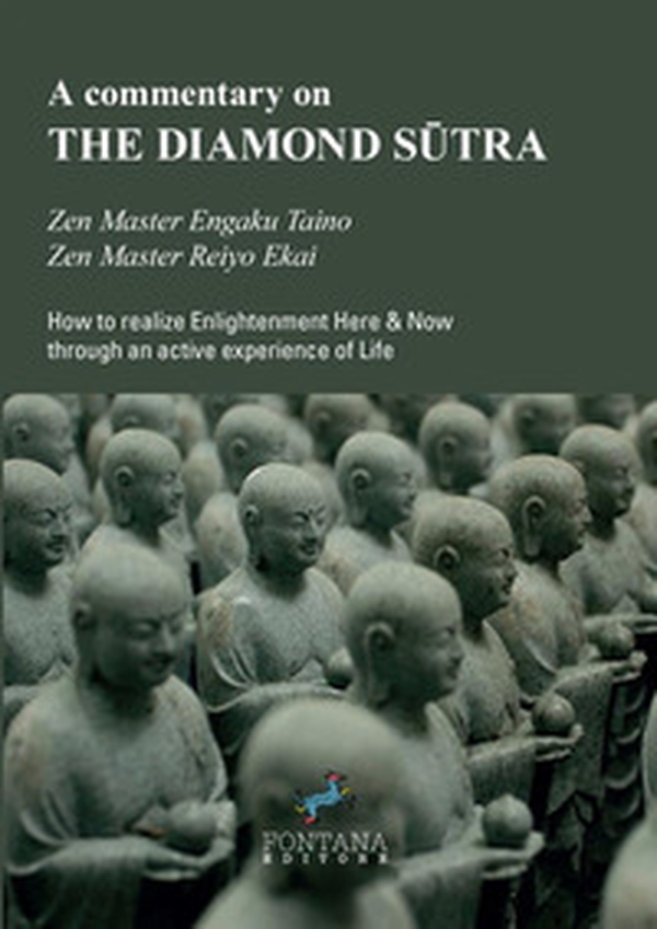 A commentary on the Diamond Sûtra. How to realize enlightenment here & now through an active experience of life - Librerie.coop A commentary on the Diamond Sûtra. How to realize enlightenment here & now through an active experience of life - Librerie.coop