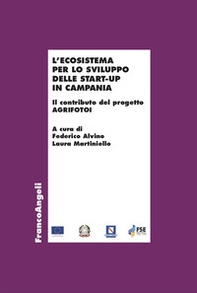 L'ecosistema per lo sviluppo delle start-up in Campania. Il contributo del progetto AGRIFOTOI - Librerie.coop