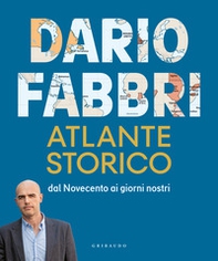 Atlante storico. Dal Novecento ai giorni nostri - Librerie.coop