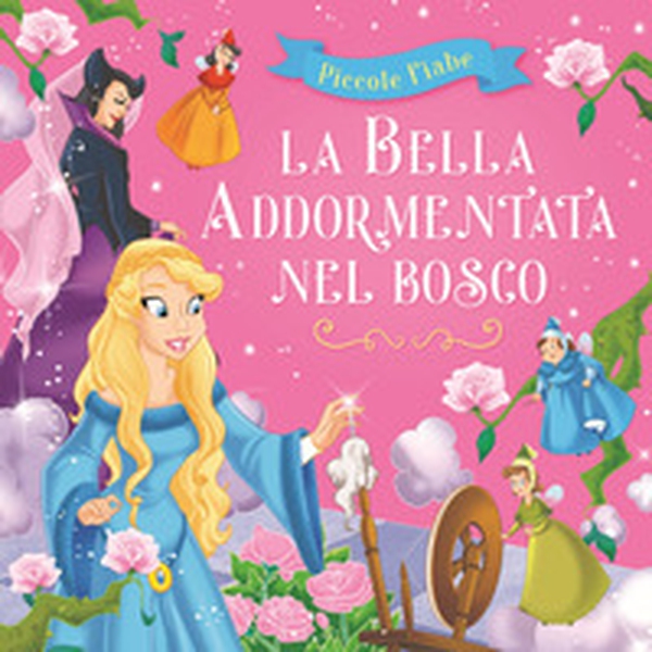 La bella addormentata nel bosco - Librerie.coop La bella addormentata nel bosco - Librerie.coop