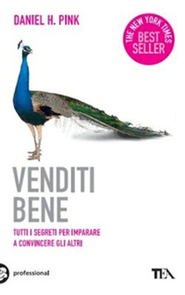 Venditi bene. Tutti i segreti per imparare a convincere gli altri - Librerie.coop Venditi bene. Tutti i segreti per imparare a convincere gli altri - Librerie.coop