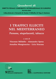 I traffici illeciti nel Mediterraneo. Persone, stupefacenti, tabacco - Librerie.coop