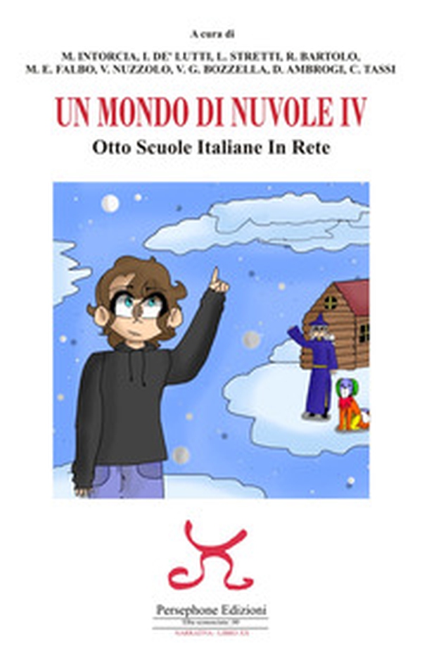 Un mondo di nuvole. 4ª edizione. Otto scuole italiane in rete - Librerie.coop Un mondo di nuvole. 4ª edizione. Otto scuole italiane in rete - Librerie.coop