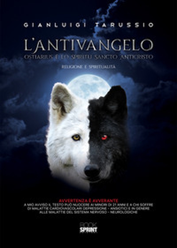 L'antivangelo. Ostiarius è lo Spiritu Sancto Anticristo - Librerie.coop L'antivangelo. Ostiarius è lo Spiritu Sancto Anticristo - Librerie.coop