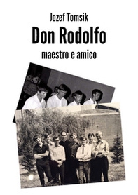 Don Rodolfo, maestro e amico - Librerie.coop