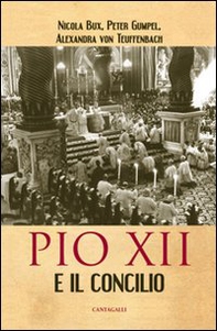 Pio XII e il Concilio - Librerie.coop