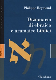 Dizionario di ebraico e aramaico biblici - Librerie.coop