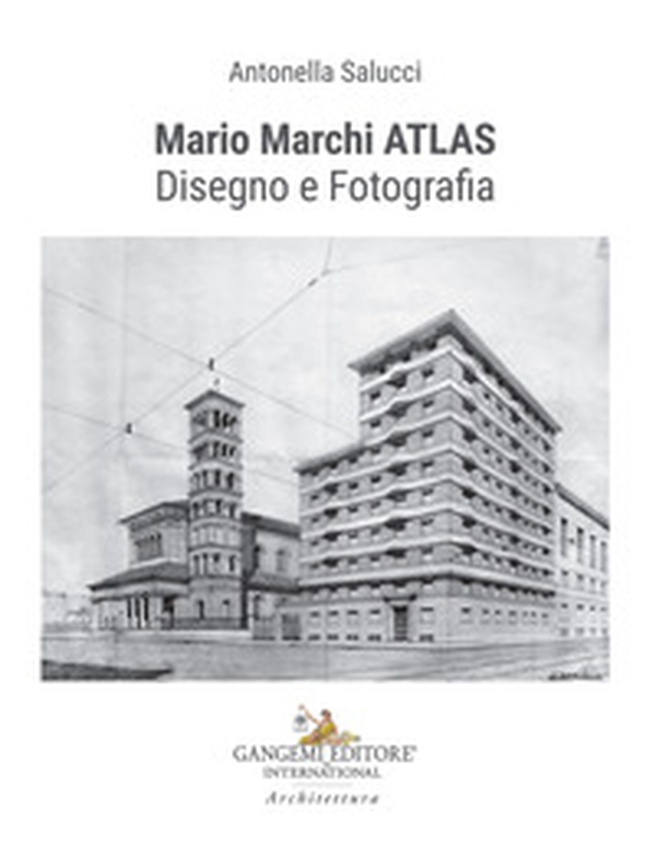 Mario Marchi ATLAS. Disegno e fotografia - Librerie.coop Mario Marchi ATLAS. Disegno e fotografia - Librerie.coop