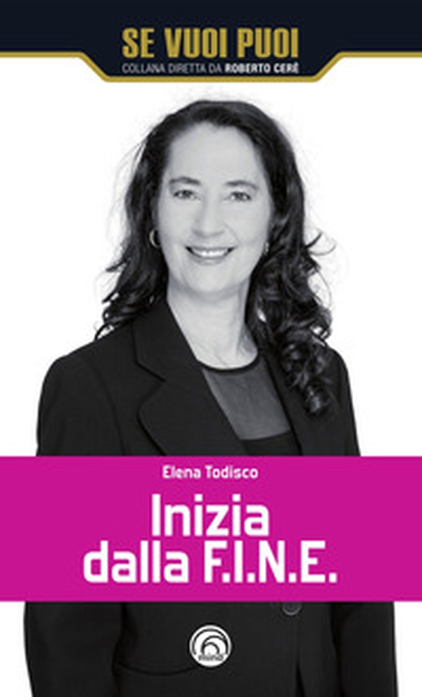 Inizia dalla F.I.N.E. 4 azioni per vivere una seconda giovinezza felice - Librerie.coop Inizia dalla F.I.N.E. 4 azioni per vivere una seconda giovinezza felice - Librerie.coop