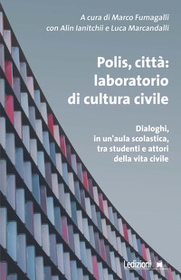Polis, città: laboratorio di cultura civile - Librerie.coop Polis, città: laboratorio di cultura civile - Librerie.coop