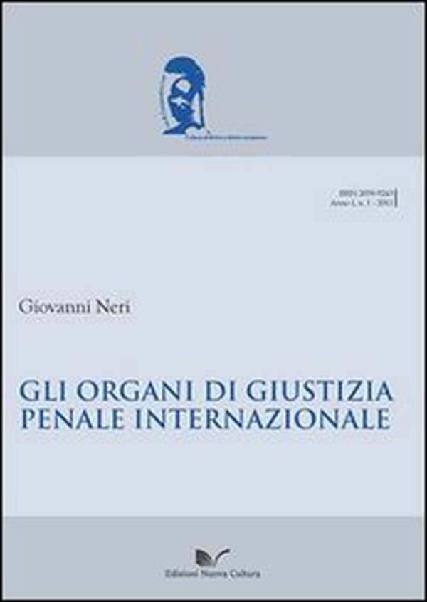 Gli organi di giustizia penale internazionale - Librerie.coop Gli organi di giustizia penale internazionale - Librerie.coop