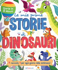Le mie prime storie di dinosauri - Librerie.coop