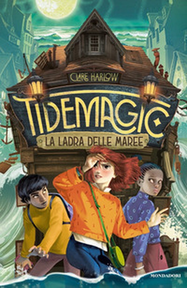 Tidemagic. La ladra delle maree - Librerie.coop Tidemagic. La ladra delle maree - Librerie.coop