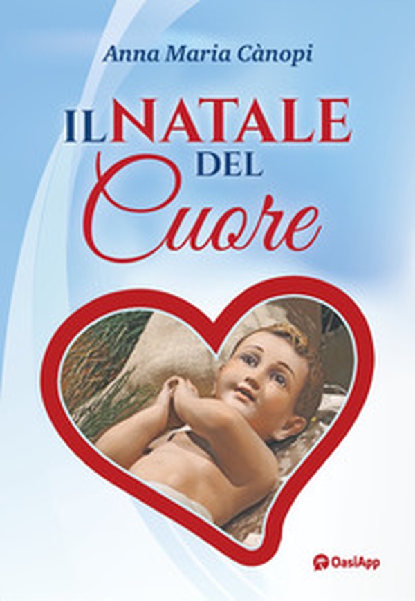 Il Natale del cuore - Librerie.coop Il Natale del cuore - Librerie.coop