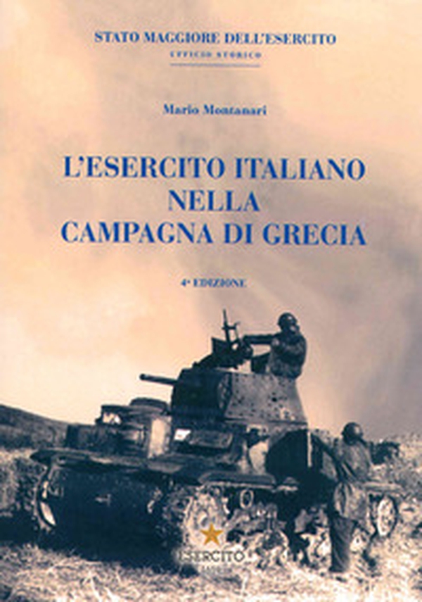 L'esercito italiano nella campagna di Grecia - Librerie.coop L'esercito italiano nella campagna di Grecia - Librerie.coop