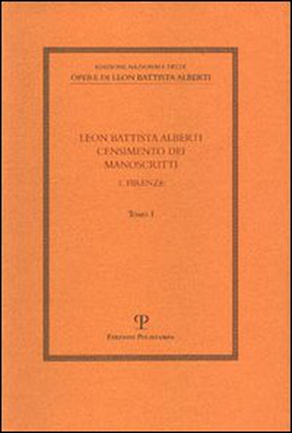 Leon Battista Alberti. Censimento dei manoscritti - Librerie.coop Leon Battista Alberti. Censimento dei manoscritti - Librerie.coop