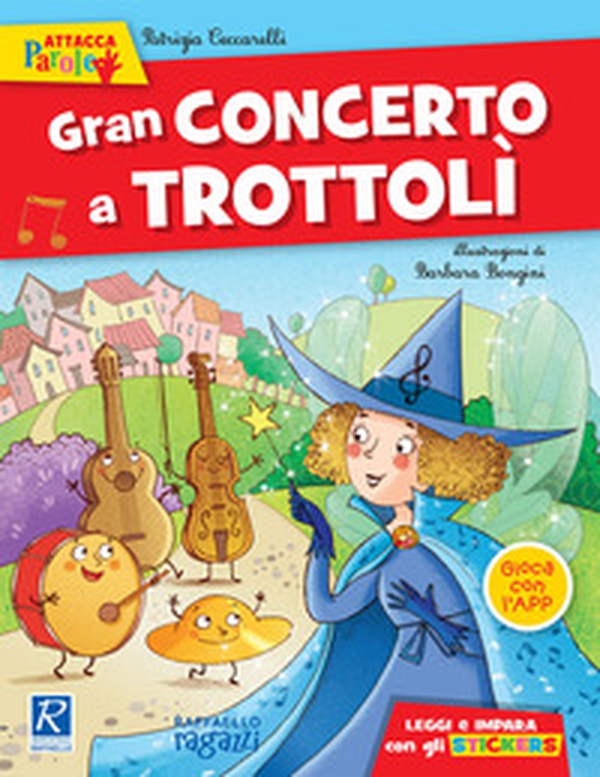 Gran concerto a Trottolì. Con adesivi - Librerie.coop Gran concerto a Trottolì. Con adesivi - Librerie.coop
