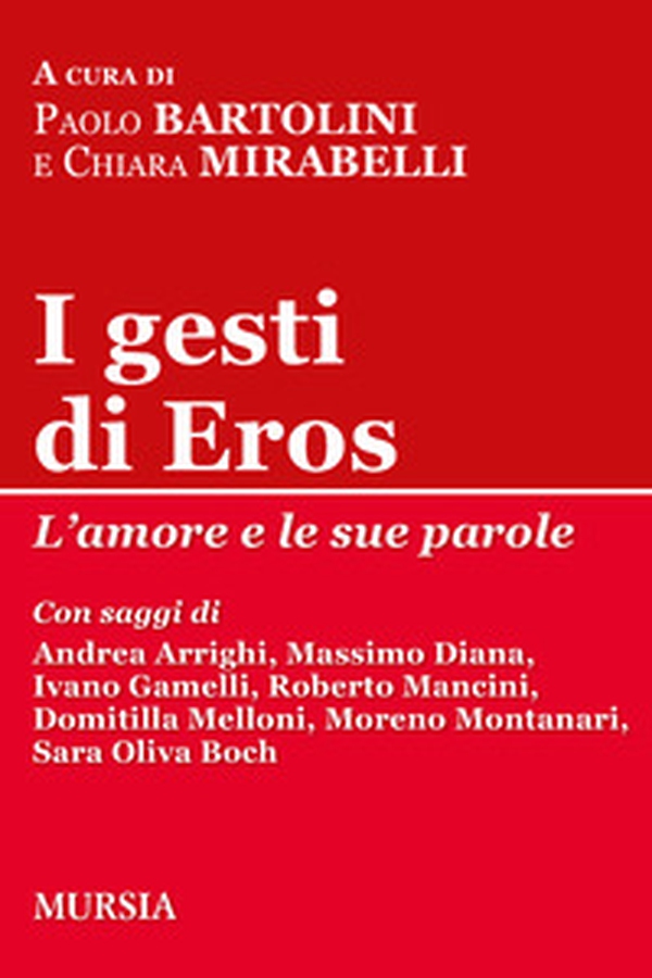 I gesti di Eros - Librerie.coop I gesti di Eros - Librerie.coop
