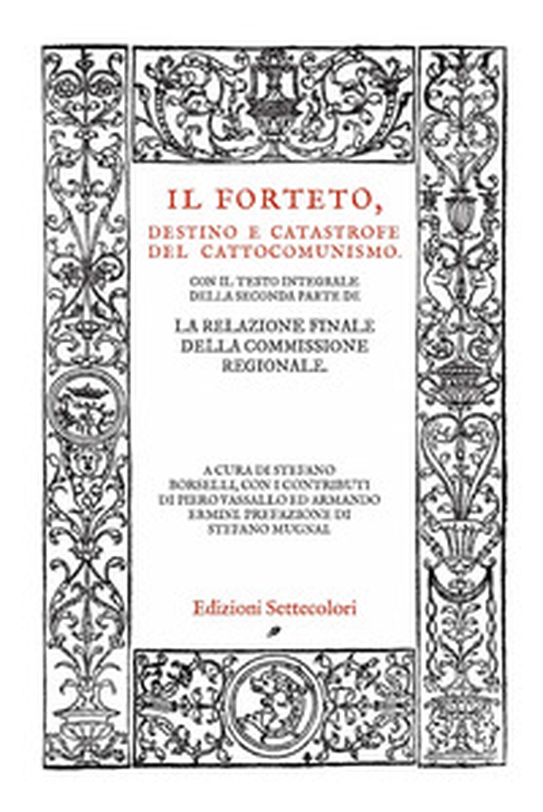 Il Forteto. Destino e catastrofe del cattocomunismo - Librerie.coop Il Forteto. Destino e catastrofe del cattocomunismo - Librerie.coop