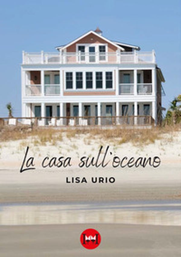 La casa sull'oceano - Librerie.coop La casa sull'oceano - Librerie.coop