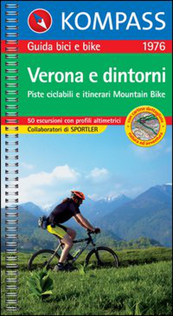 Guida bici e bike n. 1976. Piste ciclabili & itinerari Mountain Bike. Verona e dintorni 1:50.000 - Librerie.coop Guida bici e bike n. 1976. Piste ciclabili & itinerari Mountain Bike. Verona e dintorni 1:50.000 - Librerie.coop
