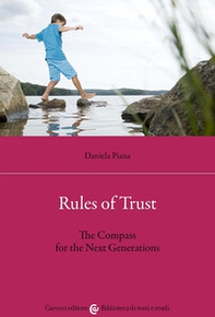 Rules of trust. The compass for the next generations - Librerie.coop