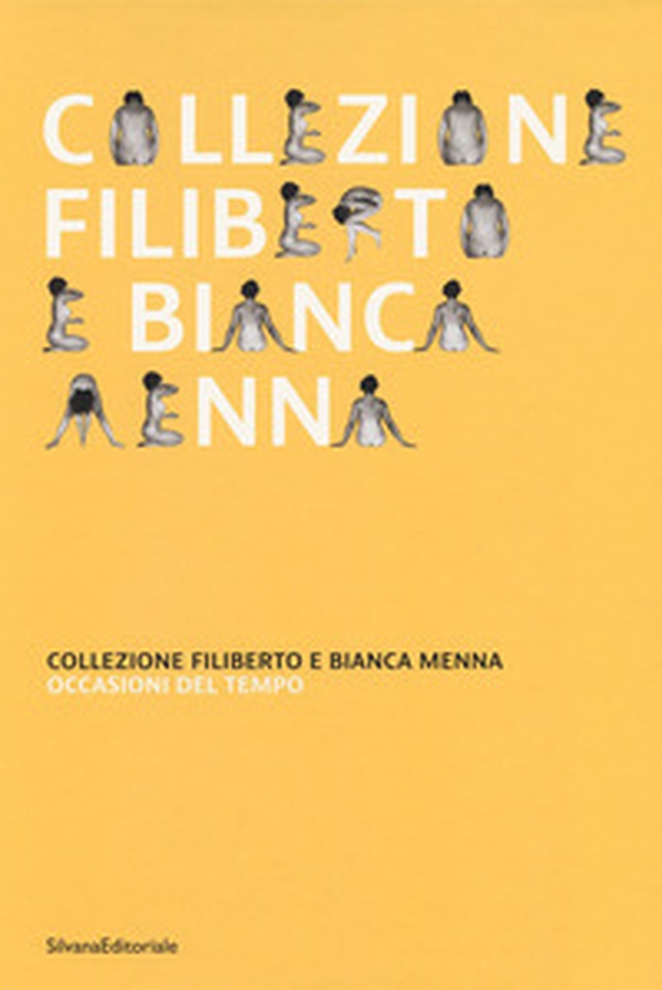 Collezione Filiberto e Bianca Menna. Occasioni del tempo - Librerie.coop Collezione Filiberto e Bianca Menna. Occasioni del tempo - Librerie.coop