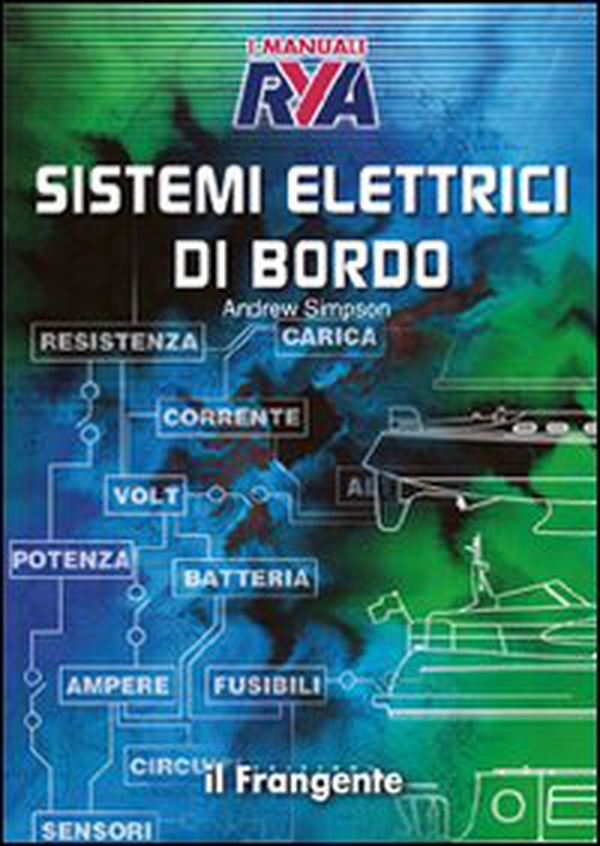 Sistemi elettrici di bordo - Librerie.coop Sistemi elettrici di bordo - Librerie.coop