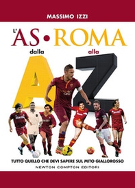 L'AS Roma dalla A alla Z - Librerie.coop